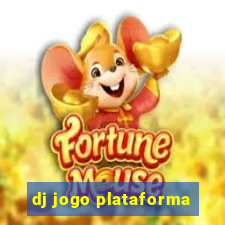 dj jogo plataforma